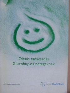 Gyurcsákné Kondrát Ilona - Diétás tanácsadás Glucobay-os betegeknek [antikvár]