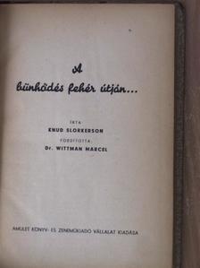 Knud Slorkerson - A bűnhődés fehér útján... [antikvár]