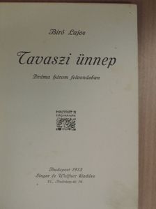 Biró Lajos - Tavaszi ünnep [antikvár]