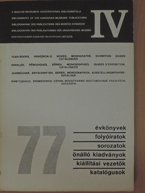 A magyar múzeumok kiadványainak bibliográfiája 1977 [antikvár]
