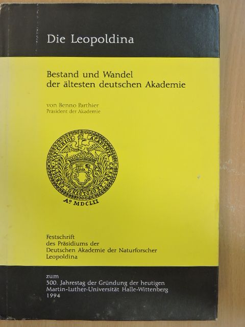 Benno Parthier - Die Leopoldina [antikvár]
