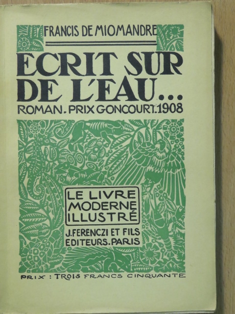 Francis de Miomandre - Écrit sur de l'eau [antikvár]