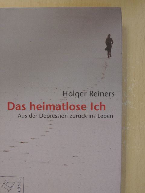 Holger Reiners - Das Heimatlose Ich [antikvár]