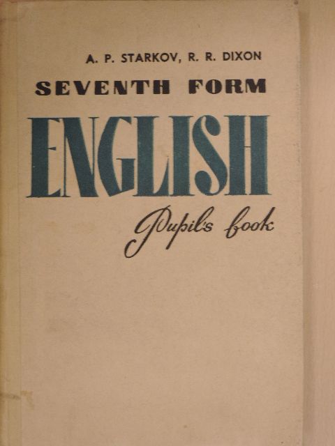 A. P. Starkov - Seventh form English Pupil's Book [antikvár]