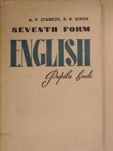 A. P. Starkov - Seventh form English Pupil's Book [antikvár]