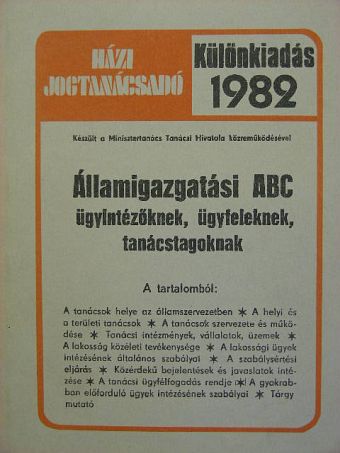 Dr. Albrecht László - Államigazgatási ABC ügyintézőknek, ügyfeleknek, tanácstagoknak [antikvár]