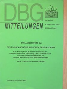 Stellungnahme der deutschen bodenkundlichen gesellschaft zum Konzept des Bundesministeriums für Verbraucherschutz, Ernährung und Landwirtschaft und des Bundesministeriums für Umwelt, Naturschutz und Reaktorsicherheit "Gute Qualität [antikvár]