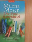Milena Moser - Die Putzfraueninsel [antikvár]