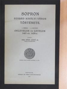 Dr. Vitéz Házi Jenő - Sopron szabad királyi város története I/2. [antikvár]