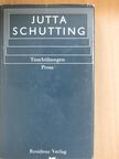 Jutta Schutting - Tauchübungen [antikvár]