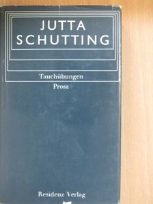 Jutta Schutting - Tauchübungen [antikvár]