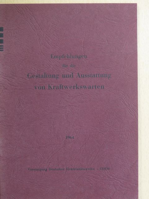 Empfehlungen für die Gestaltung und Ausstattung von Kraftwerkswarten [antikvár]