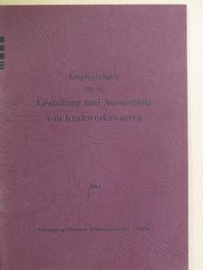 Empfehlungen für die Gestaltung und Ausstattung von Kraftwerkswarten [antikvár]