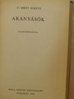 F. Bret Harte - Aranyásók [antikvár]