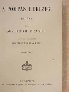 Mrs. Hugh Fraser - A pompás herczeg I-III. [antikvár]
