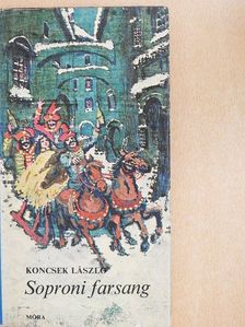 Koncsek László - Soproni farsang [antikvár]