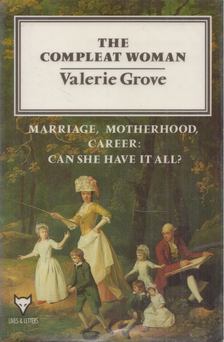Valerie Grove - The Compleat Woman [antikvár]