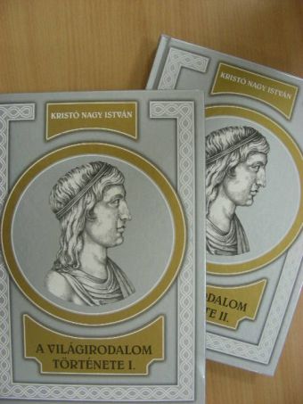 Kristó Nagy István - A világirodalom története I-II. [antikvár]