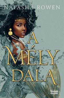 Natasha Bowen - A mély dala [eKönyv: epub, mobi]