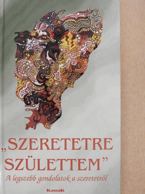 "Szeretetre születtem" [antikvár]