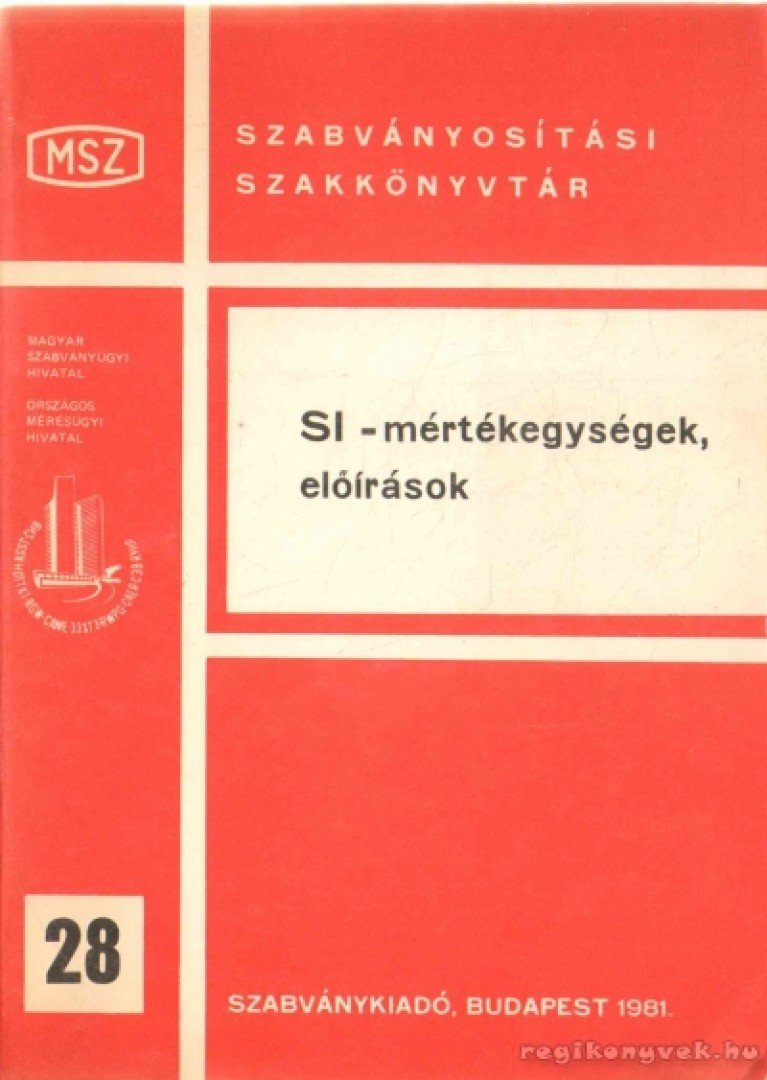 GYARMATI BÉLA - SI - mértékegységek, előírások [antikvár]