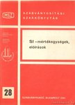 GYARMATI BÉLA - SI - mértékegységek, előírások [antikvár]