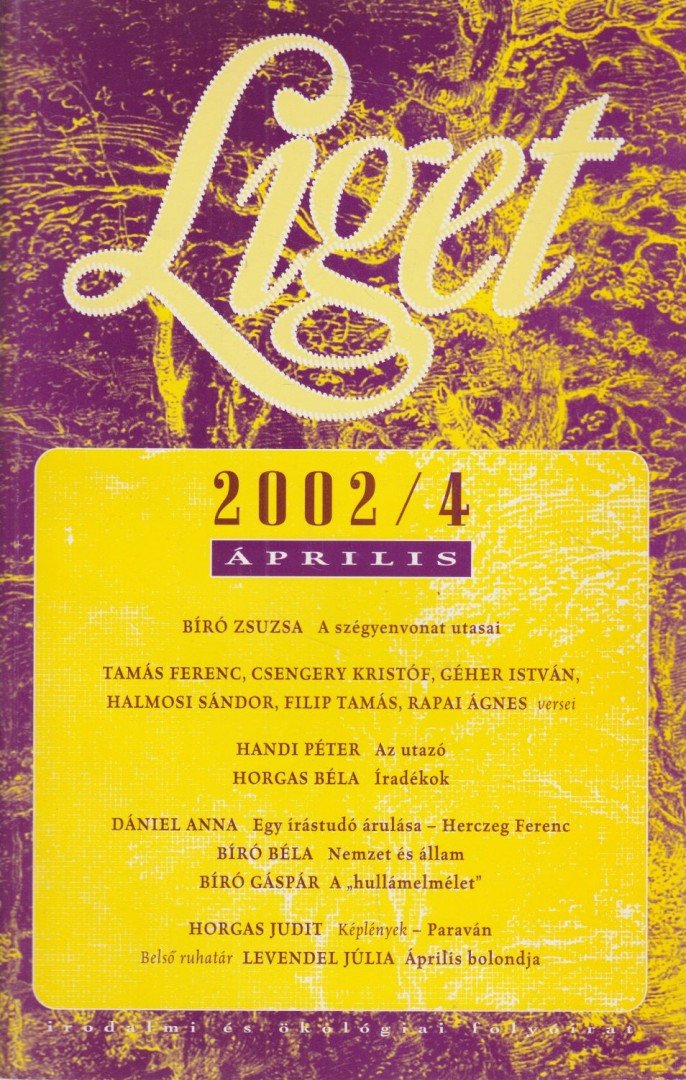 Levendel Júlia, Horgas Béla - Liget 2002/4. szám [antikvár]