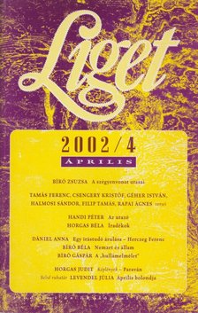 Levendel Júlia, Horgas Béla - Liget 2002/4. szám [antikvár]