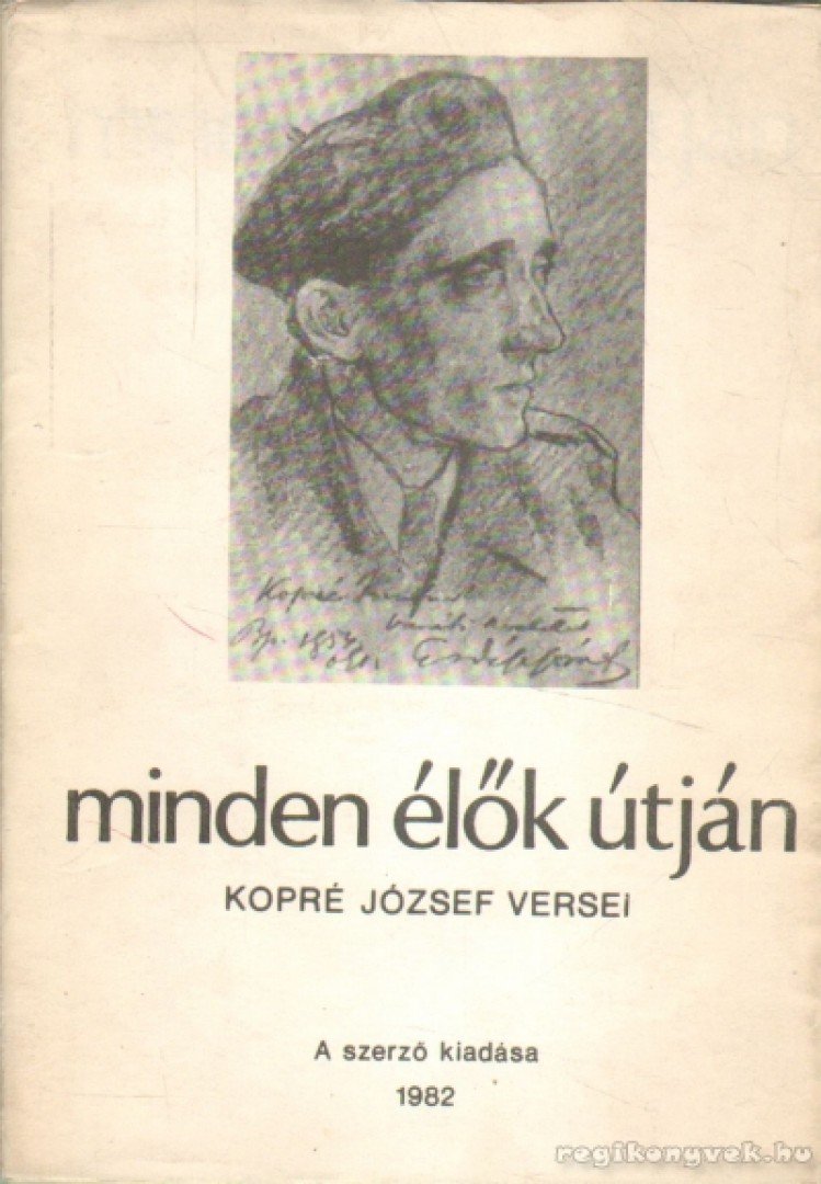 Kopré József - Minden élők útján (dedikált) [antikvár]
