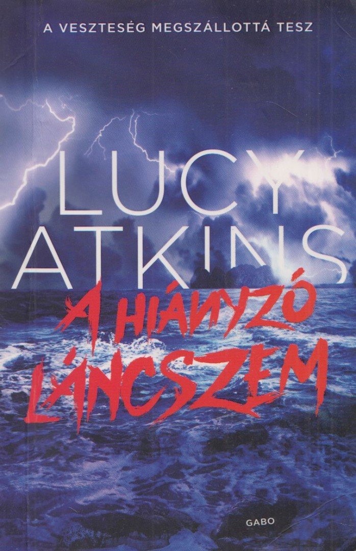 Lucy Atkins - A hiányzó láncszem [antikvár]