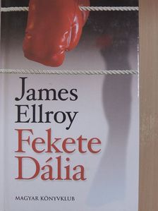 James Ellroy - Fekete Dália [antikvár]