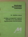 Dr. Szöllősi János - A tőkés országokból vásárolt technika és az iparvállalati foglalkoztatás kölcsönhatása [antikvár]
