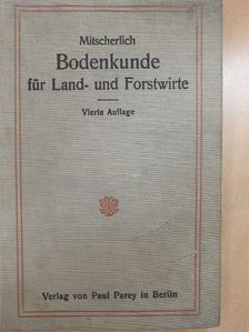 Dr. Eilh. Alfred Mitscherlich - Bodenkunde für Land- und Forstwirte [antikvár]