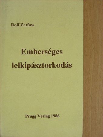Rolf Zerfass - Emberséges lelkipásztorkodás [antikvár]