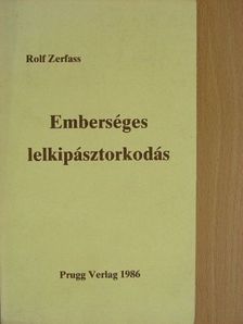 Rolf Zerfass - Emberséges lelkipásztorkodás [antikvár]