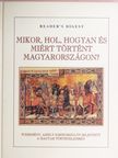 Falcsik Mária - Mikor, hol, hogyan és miért történt Magyarországon? [antikvár]