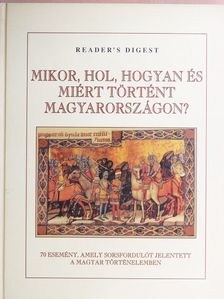 Falcsik Mária - Mikor, hol, hogyan és miért történt Magyarországon? [antikvár]