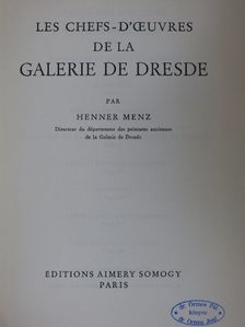 Henner Menz - Les Chefs-d'Oeuvres de la Galerie de Dresde [antikvár]
