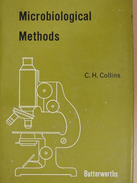 C. H. Collins - Microbiological Methods [antikvár]