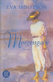 Ibbotson, Eva - Die Morgengabe [antikvár]