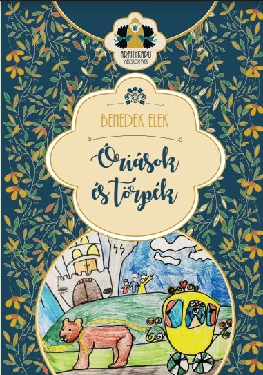 Benedek Elek - Óriások és törpék