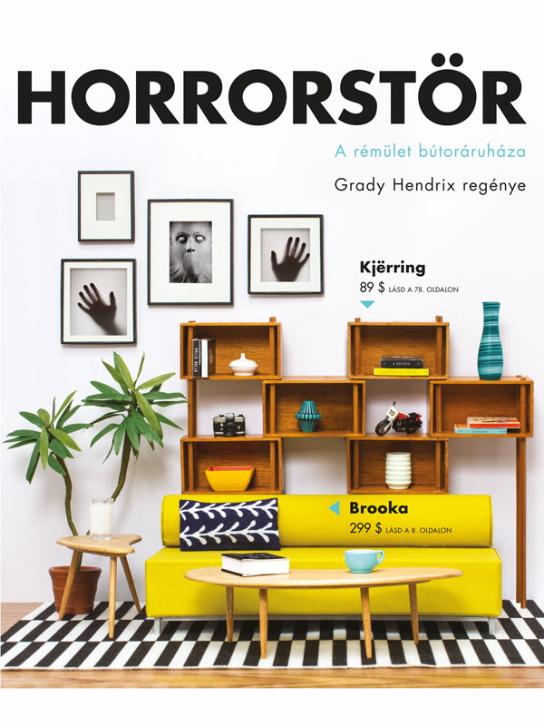 Grady Hendrix - Horrorstör - A rémület bútoráruháza [eKönyv: epub, mobi]