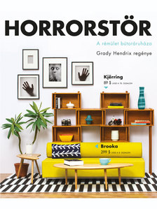 Grady Hendrix - Horrorstör - A rémület bútoráruháza [eKönyv: epub, mobi]