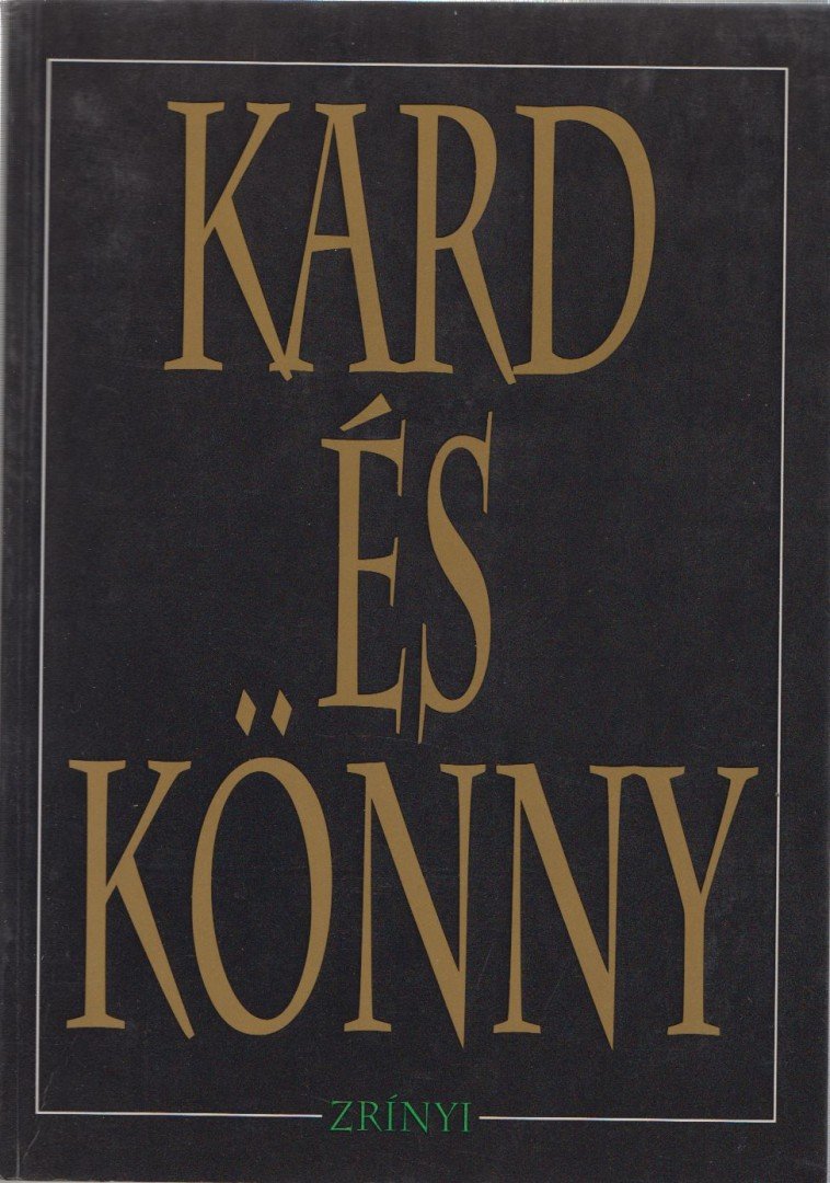 Máté János - Kard és könny [antikvár]