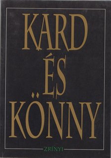 Máté János - Kard és könny [antikvár]