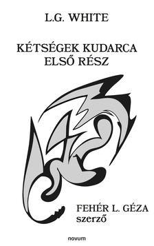 L.G. White - Kétségek kudarca [eKönyv: epub, mobi]