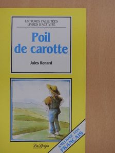 Jules Renard - Poil de carotte [antikvár]