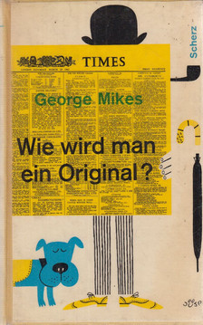 George Mikes - Wie wird man ein Original? [antikvár]