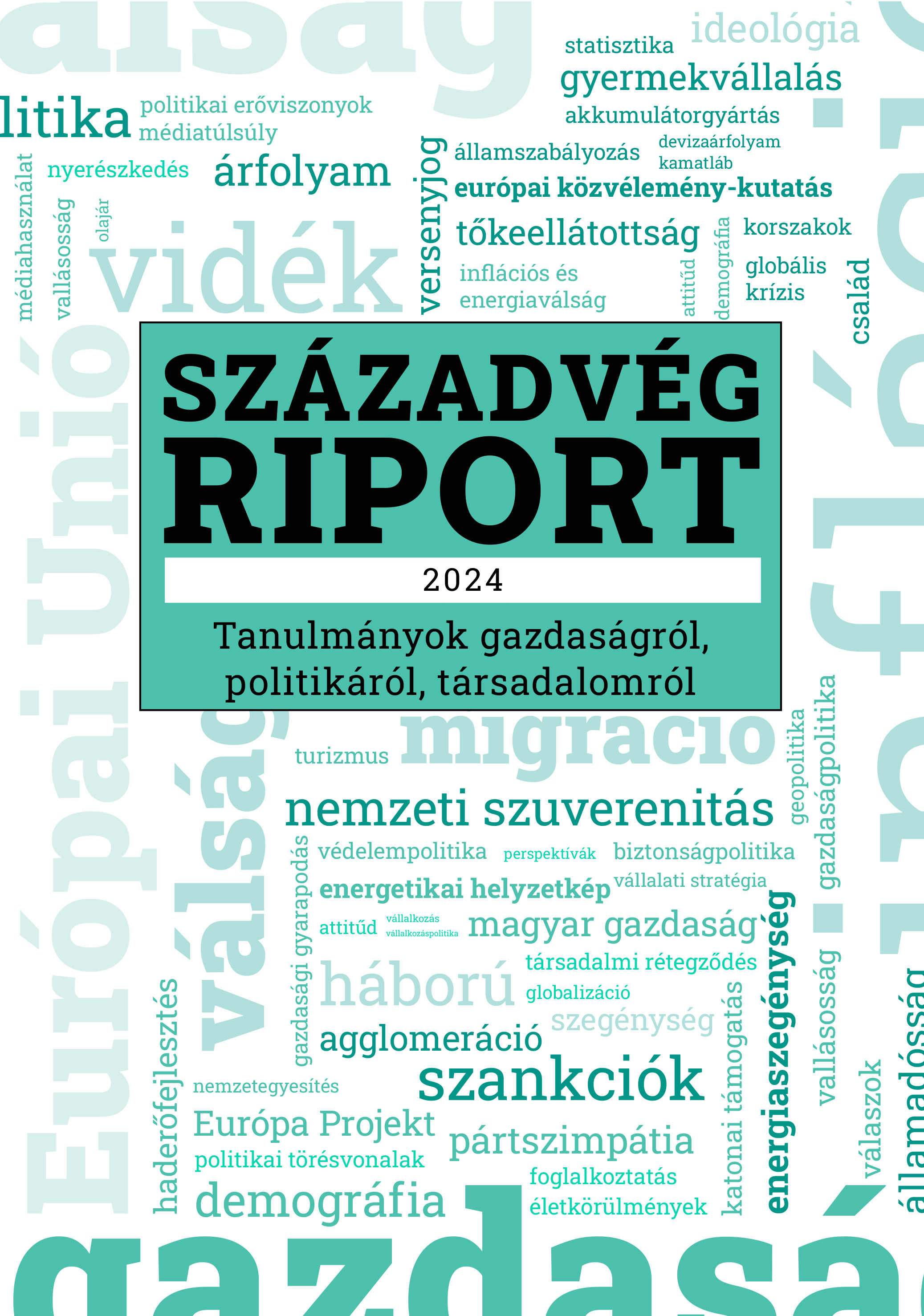 Stefkovics Ádám[szerk.]-Pillók Péter[szerk.] - Századvég Riport 2024