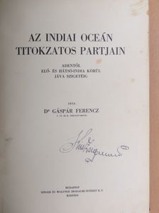 Dr. Gáspár Ferencz - Az Indiai Oceán titokzatos partjain [antikvár]